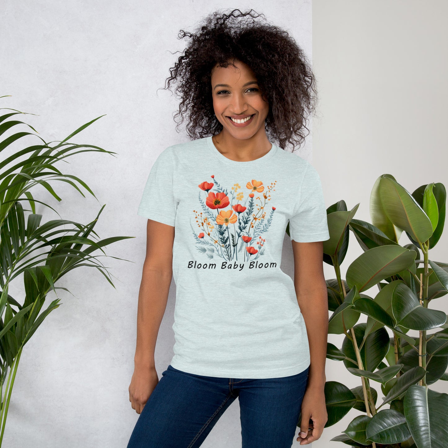 Bloom Baby Bloom Unisex t-shirt