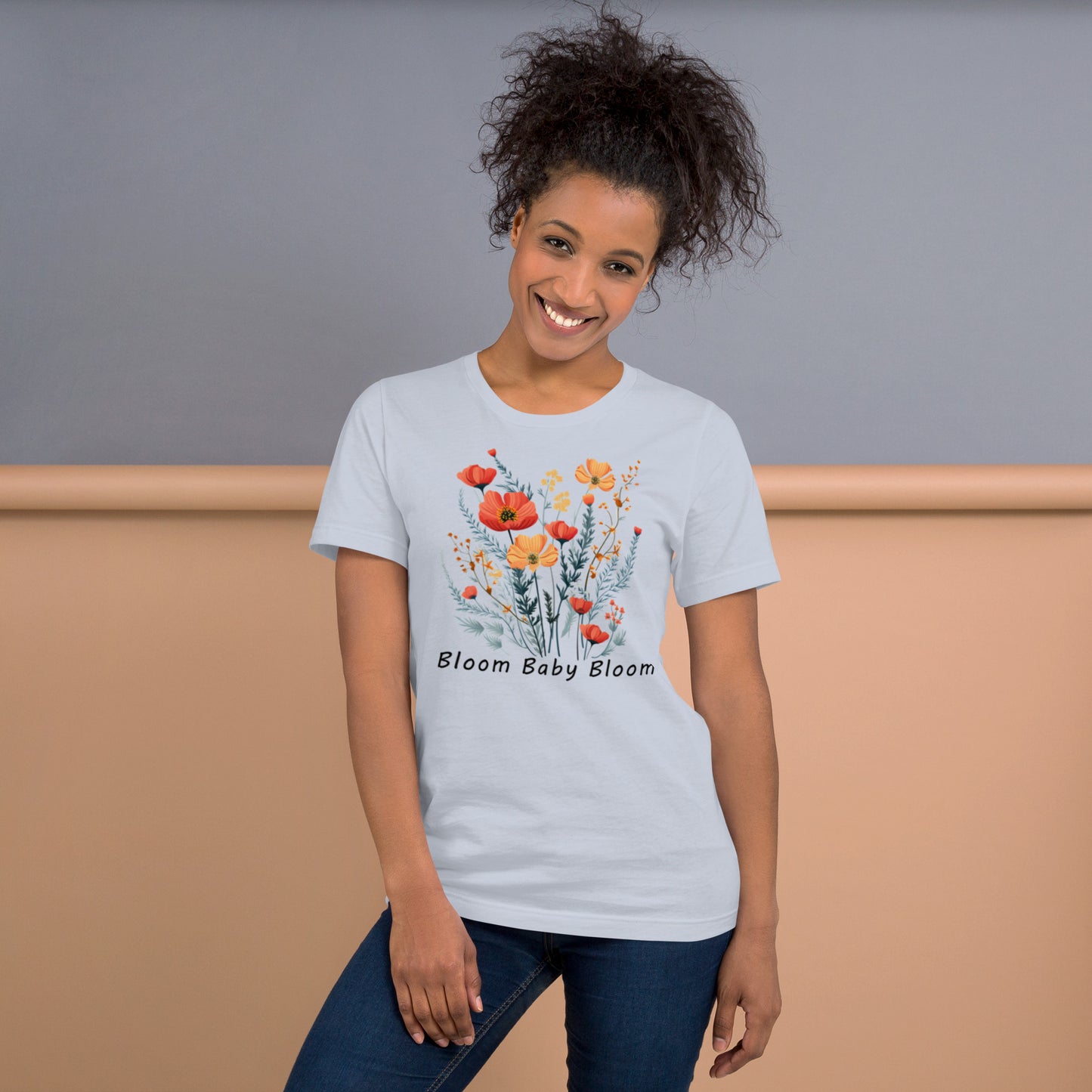 Bloom Baby Bloom Unisex t-shirt